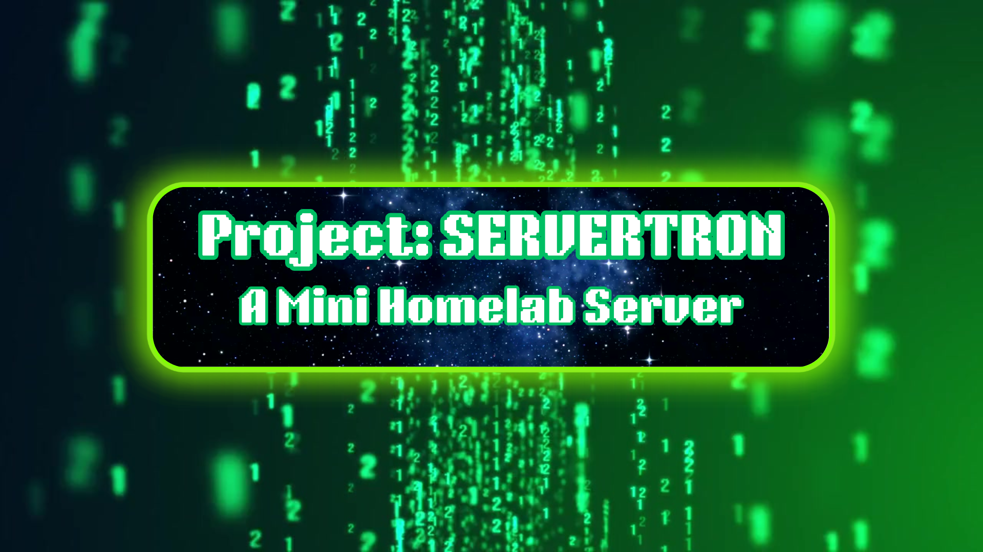 Project: SERVERTRON.